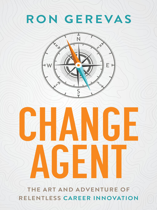 Title details for Change Agent by Ron Gerevas - Available